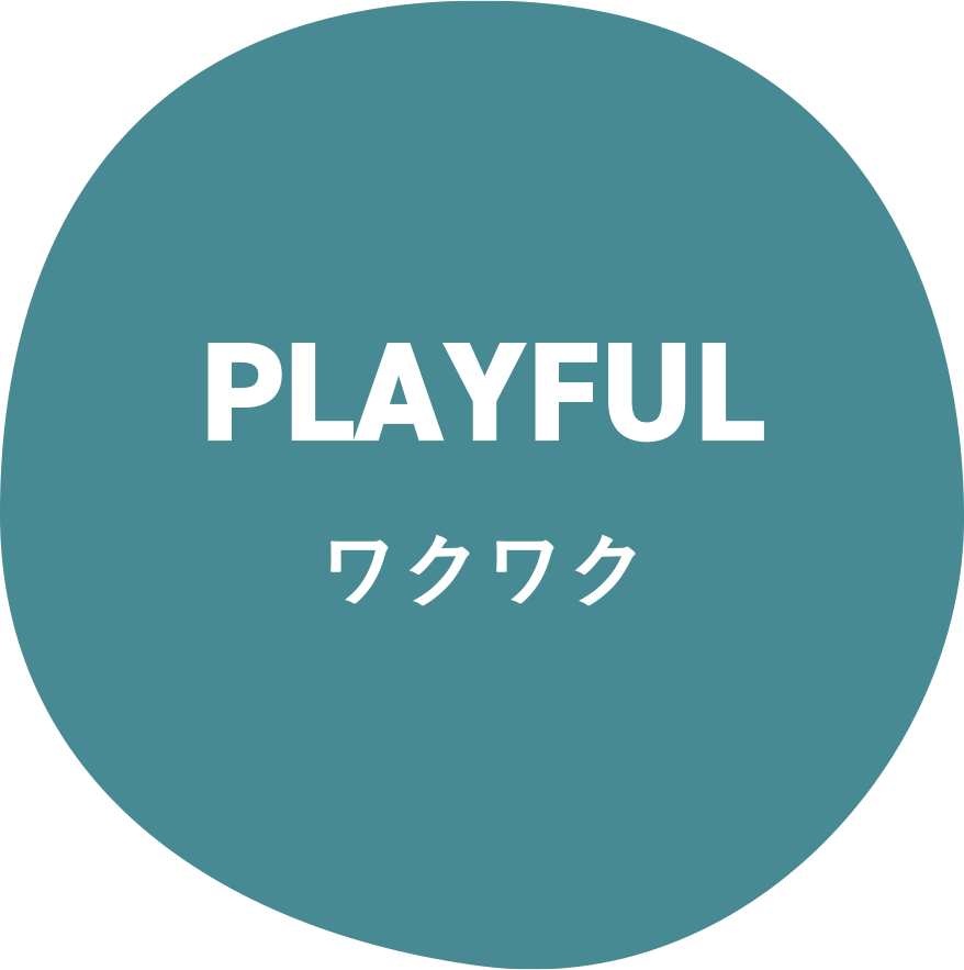 PLAYFUL ワクワク